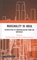 Marginality in India: Perspectives of Marginalisation from the Northeast