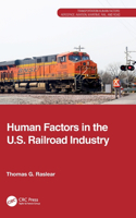 Human Factors in the U.S. Railroad Industry