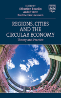 Cities, Regions and the Circular Economy: Theory and Practice