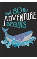 And So the Adventure Begins