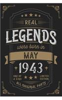 Real Legendes were born in May 1943: Vintage Birthday Notebook - Great Individual Gift for Writing Notes, Scribble and Reminders lined 6x9 Inch 100 Pages