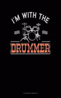 I'm With The Drummer: 6 Columns Columnar Pad