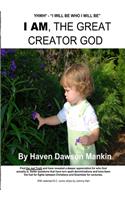 I Am, the Great Creator God