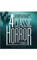 Four Classic Horror Stories Lib/E