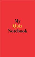 My Quiz Notebook: Blank Lined Notebook for Quizzes; Notebook for Quiz Players