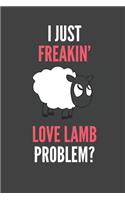 I Just Freakin' Love Lamb