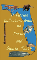 Florida Collectors Guide to Fossils and Shark Teeth