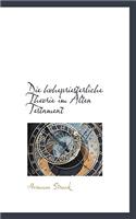 Die Hohepriesterliche Theorie Im Alten Testament