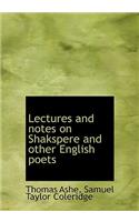 Lectures and Notes on Shakspere and Other English Poets