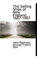 The Sailing Ships of New England, 1607-1907