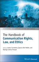 Handbook of Communication Rights, Law, and Ethics