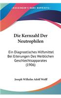 Die Kernzahl Der Neutrophilen