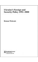 Ukraine's Foreign and Security Policy 1991-2000