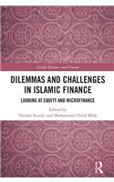 Dilemmas and Challenges in Islamic Finance