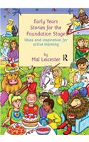 Early Years Stories for the Foundation Stage