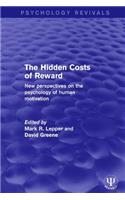 Hidden Costs of Reward