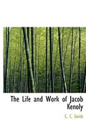 The Life and Work of Jacob Kenoly