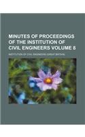 Minutes of Proceedings of the Institution of Civil Engineers Volume 8: (English)