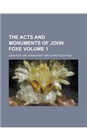 The Acts and Monuments of John Foxe Volume 1