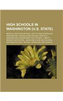 High Schools in Washington (U.S. State): Medical Lake High School, List of High Schools in Washington, Garfield High School (Seattle(English)