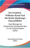 Friedrich-Wilhelms-Kanal Und Die Berlin-Hamburger Flussschiffahrt