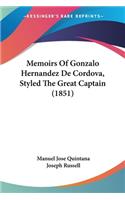 Memoirs Of Gonzalo Hernandez De Cordova, Styled The Great Captain (1851)