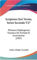 Scriptores Syri Versio, Series Secunda V27
