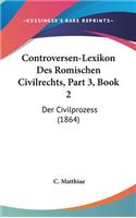 Controversen-Lexikon Des Romischen Civilrechts, Part 3, Book 2