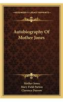 Autobiography of Mother Jones