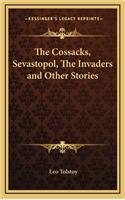 Cossacks, Sevastopol, The Invaders and Other Stories