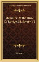 Memoirs Of The Duke Of Rovigo, M. Savary V2