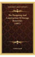The Designing and Construction of Storage Reservoirs (1897): (English)