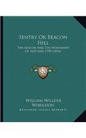Sentry Or Beacon Hill
