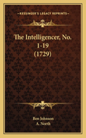 Intelligencer, No. 1-19 (1729)