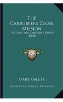 Carrubbers Close Mission: Its Planting And First Fruits (1860)