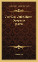 Uber Das Umbelliferen-Opopanax (1899)