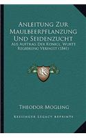 Anleitung Zur Maulbeerpflanzung Und Seidenzucht