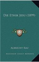 Ethik Jesu (1899)