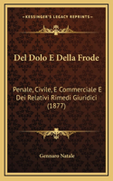 Del Dolo E Della Frode