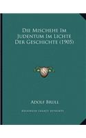 Mischehe Im Judentum Im Lichte Der Geschichte (1905)