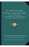 El Triunfo Del Pueblo Libre En 1820