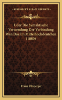 Uder Die Syntaktische Verwendung Der Verbindung Wan Daz Im Mittelhochdeutchen (1880)