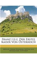 Franz I., Kaiser Von Osterreich
