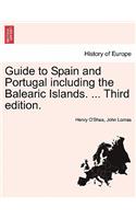 Guide to Spain and Portugal including the Balearic Islands. ... Third edition.