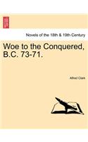 Woe to the Conquered, B.C. 73-71.: (English)