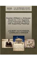 Scanlan (William) V. Anheuser-Busch Inc. U.S. Supreme Court Transcript of Record with Supporting Pleadings