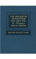 Bolshevik Revolution 1917-1923 Vol-II