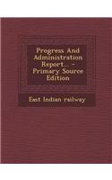 Progress and Administration Report...