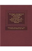 Strategic Management of Information Technology Investments: An Options Perspective