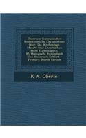 Uberreste Germanischen Heidentums Im Christentum: Oder, Die Wochentage, Monate Und Christlichen Feste Etymologisch, Mythologisch, Symbolisch Und Histo